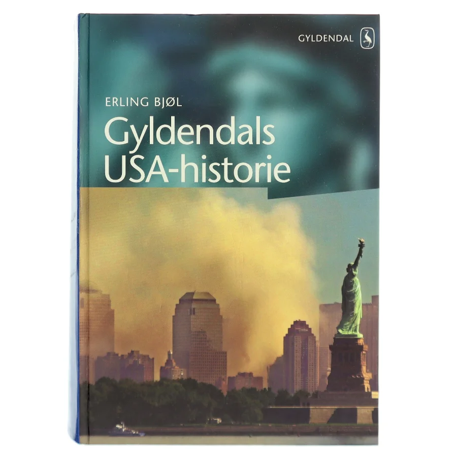 Gyldendals USA-historie af Erling Bjøl (Bog)