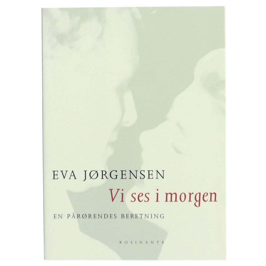 Vi ses i morgen af Eva Jørgensen (Bog) fra Rosinante