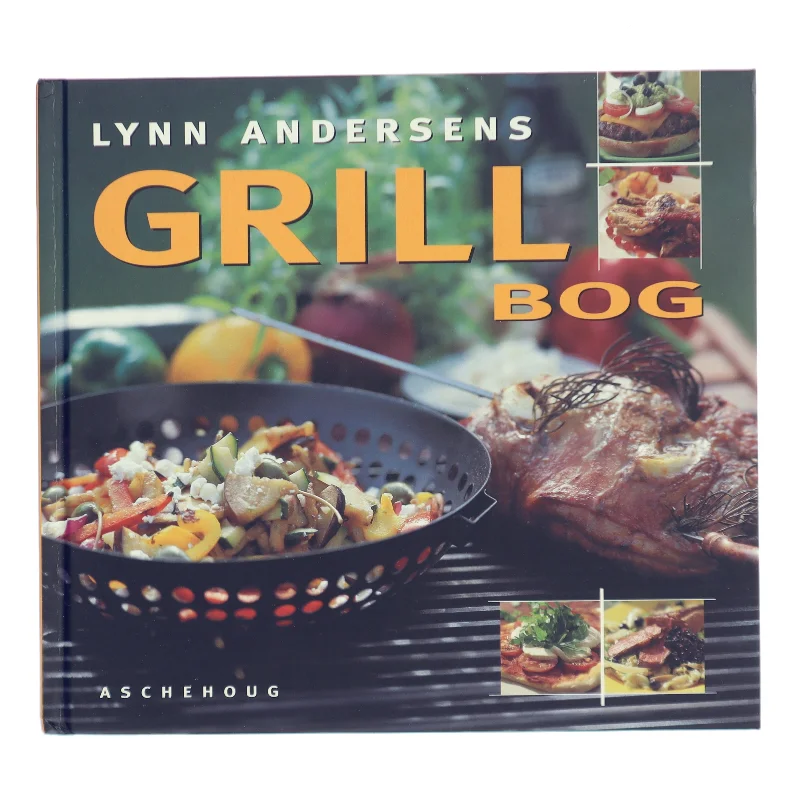 Lynn Andersens grill bog af Lynn Andersen (f. 1945) (Bog)