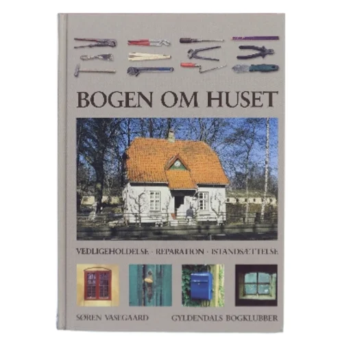 Bogen om huset af Søren Vasegaard (Bog)