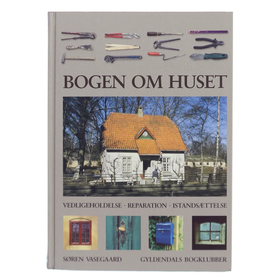 Bogen om huset af Søren Vasegaard (Bog)