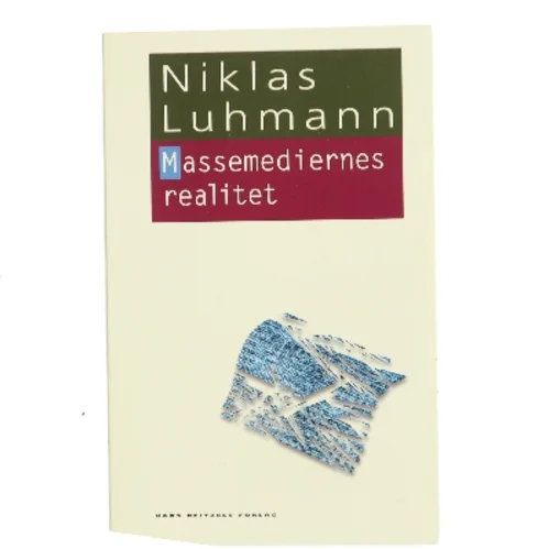 Massemediernes realitet af Niklas Luhmann (Bog)