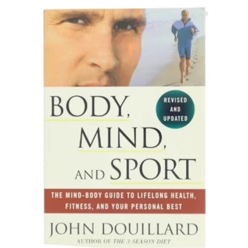 Body, Mind, and Sport af John Douillard (Bog)