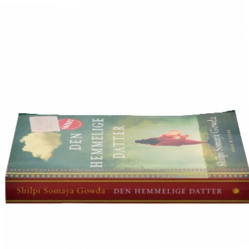 Den hemmelige datter af Shilpi Somaya Gowda (Bog)