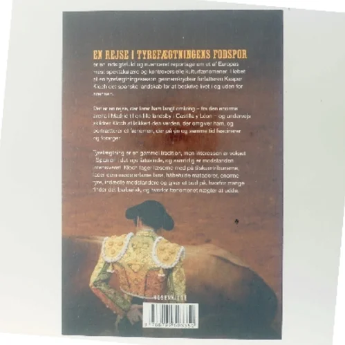 En rejse i tyrefægtningens fodspor af Kasper Kloch (Bog)