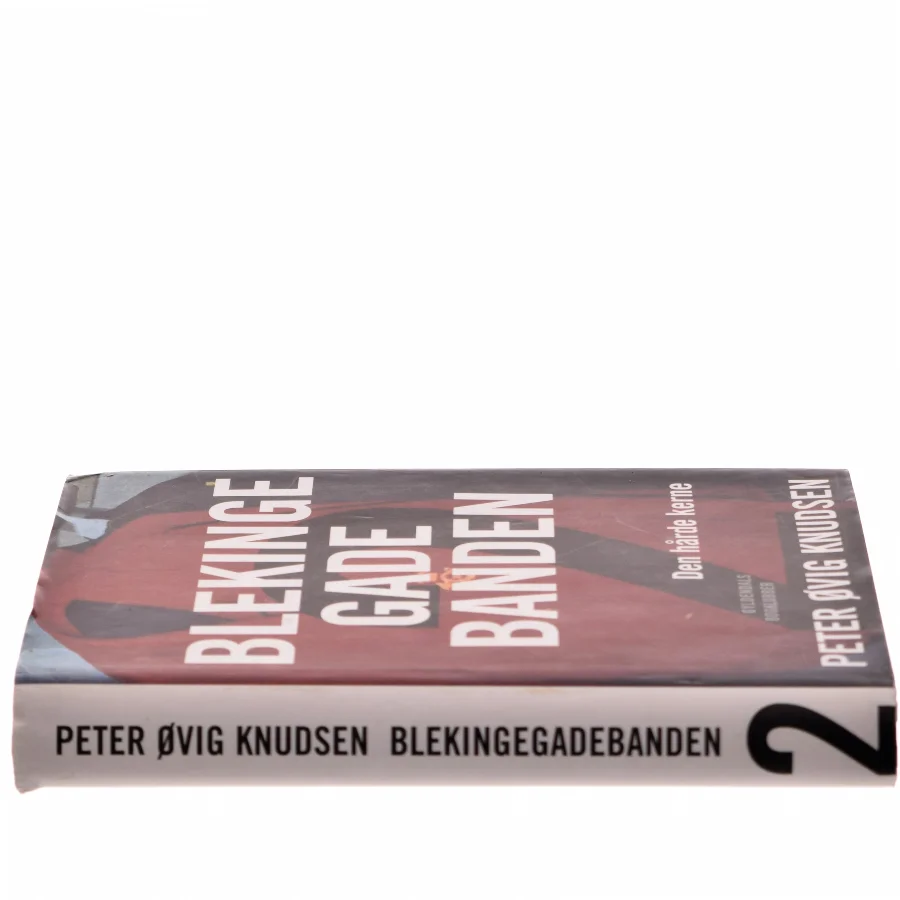 Blekingegadebanden. Bind 2, Den hårde kerne af Peter Øvig Knudsen (Bog)