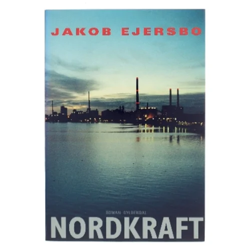 Nordkraft af Jakob Ejersbo (Bog)
