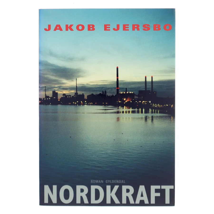Nordkraft af Jakob Ejersbo (Bog)