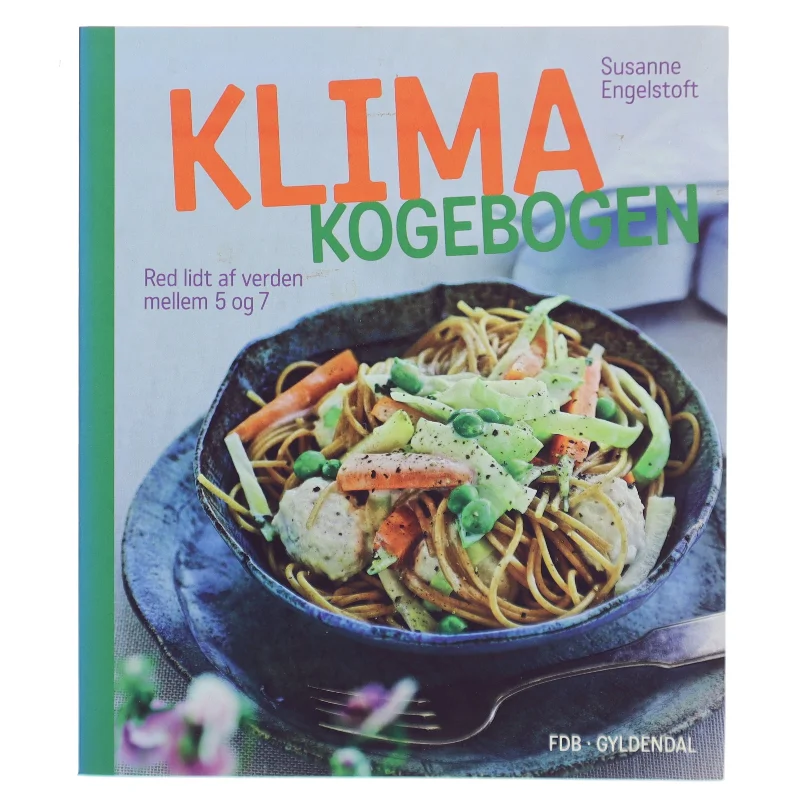 Klima kogebogen af Susanne Engelstoft (Bog)