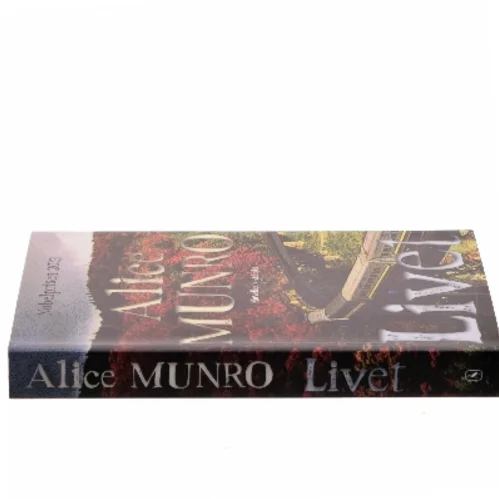 Livet : noveller af Alice Munro (Bog)