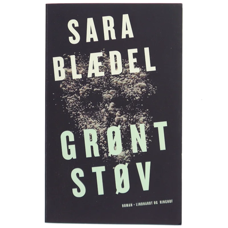 Grønt støv : roman af Sara Blædel (Bog)