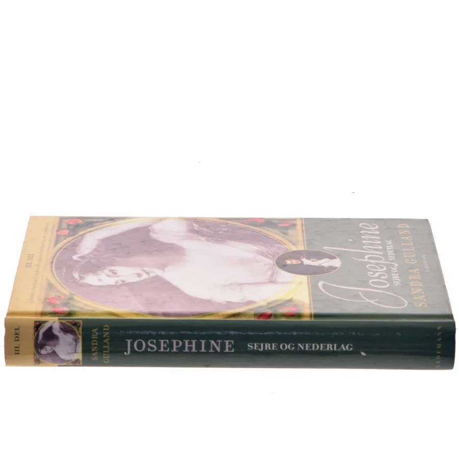 Josephine. 3. del, Sejre og nederlag af Sandra Gulland (Bog)