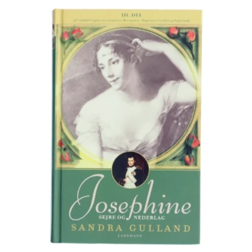 Josephine. 3. del, Sejre og nederlag af Sandra Gulland (Bog)