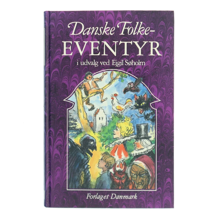 Danske Folke-Eventyr af Egil Søholm (Bog)