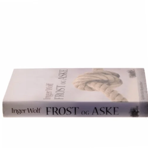 Frost og Aske af Inger Wolf