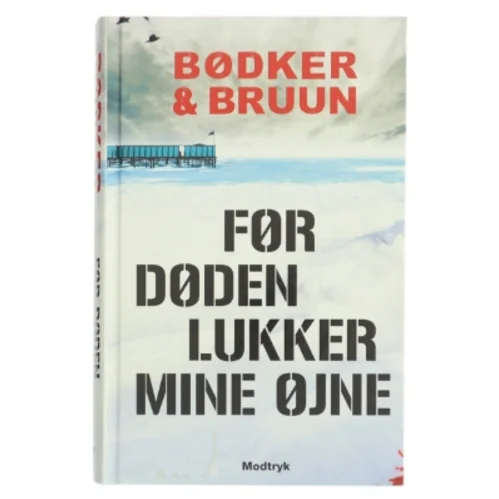 Før døden lukker mine øjne af Bødker & Bruun (Bog)