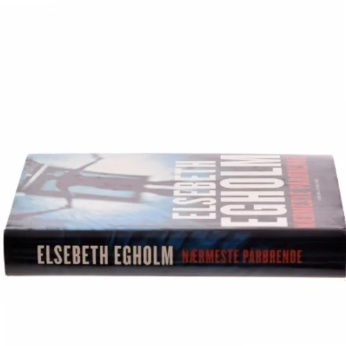 Nærmeste pårørende af Elsebeth Egholm (Bog)