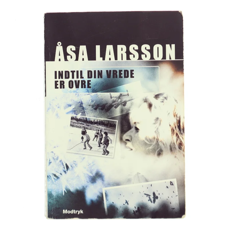 Indtil din vrede er ovre af Åsa Larsson (Bog)