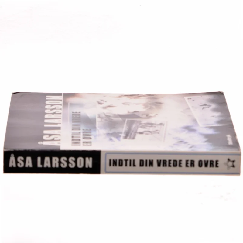 Indtil din vrede er ovre af Åsa Larsson (Bog)