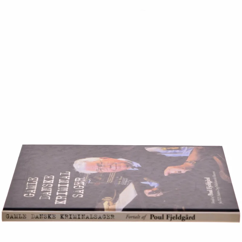 Gamle danske kriminalsager af Poul Fjeldgård (Bog)