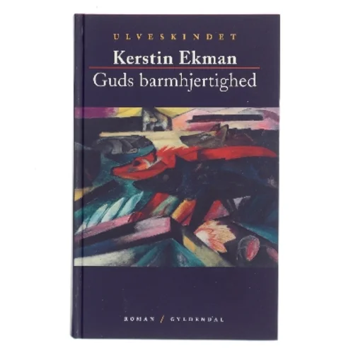 Guds barmhjertighed af Kerstin Ekman (Bog)