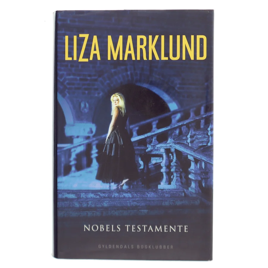Nobels testamente af Liza Marklund (Bog)