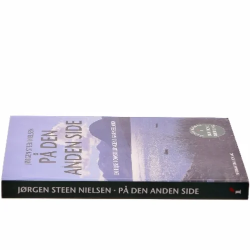 På den anden side : en rejse i omstillingens grænseland af Jørgen Steen Nielsen (f. 1952-06-04) (Bog)