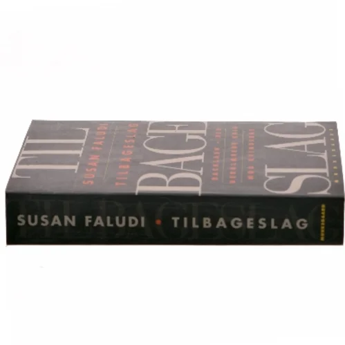 Tilbageslag : den uerklærede krig mod kvinderne af Susan Faludi (Bog)