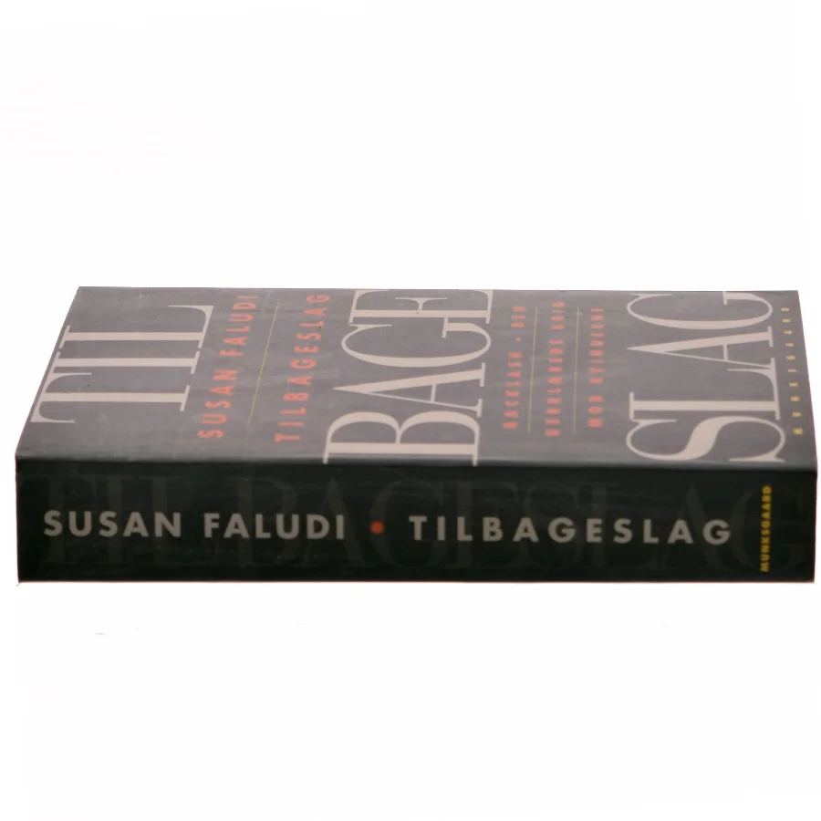 Tilbageslag : den uerklærede krig mod kvinderne af Susan Faludi (Bog)