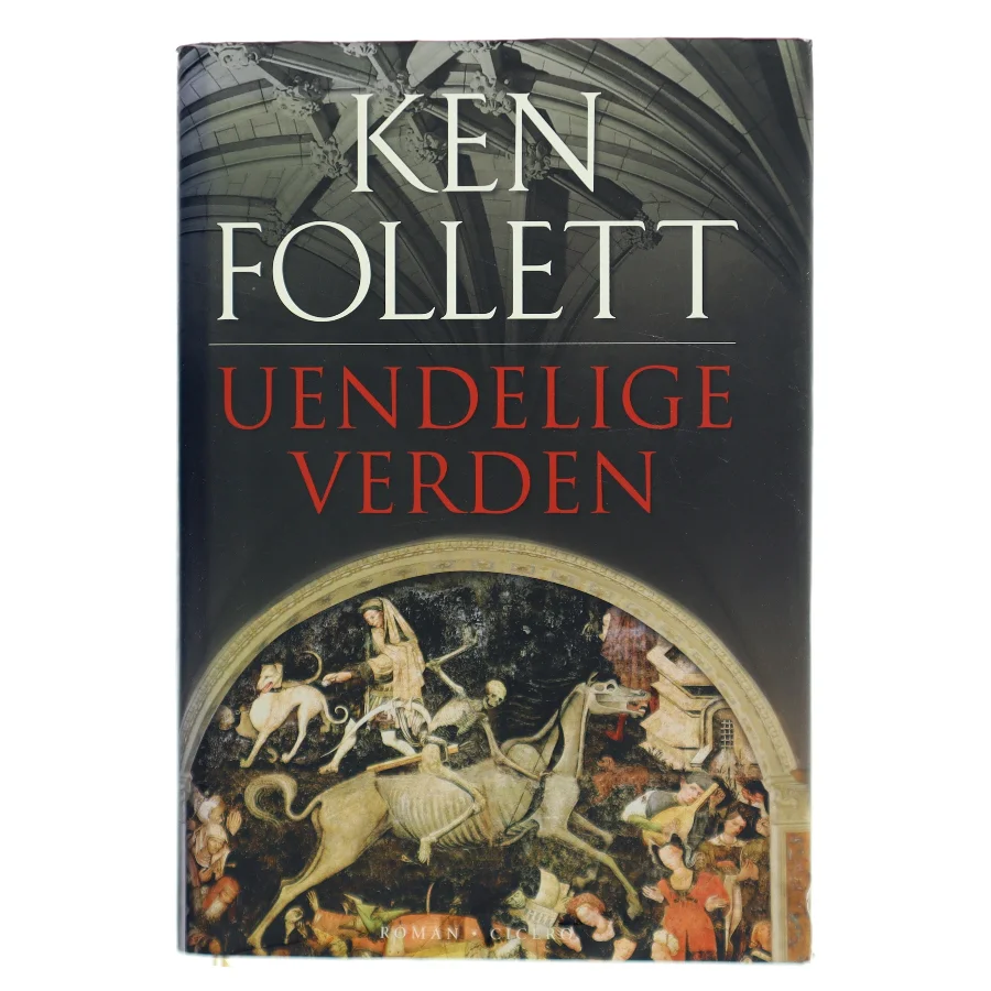 Uendelige verden af Ken Follett (Bog)