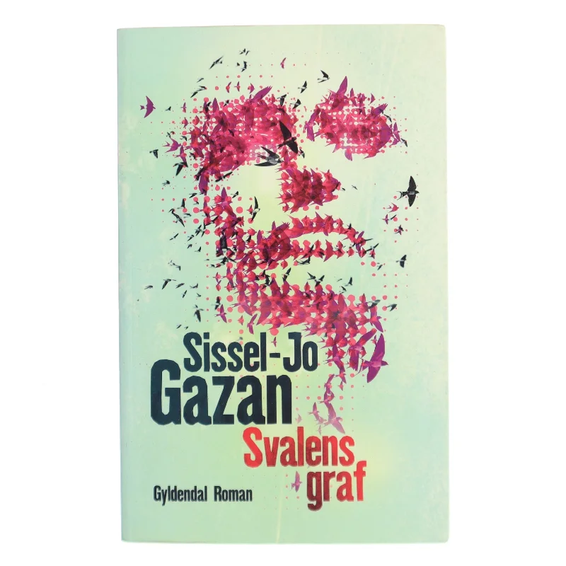 Svalens graf : roman af Sissel-Jo Gazan (Bog)