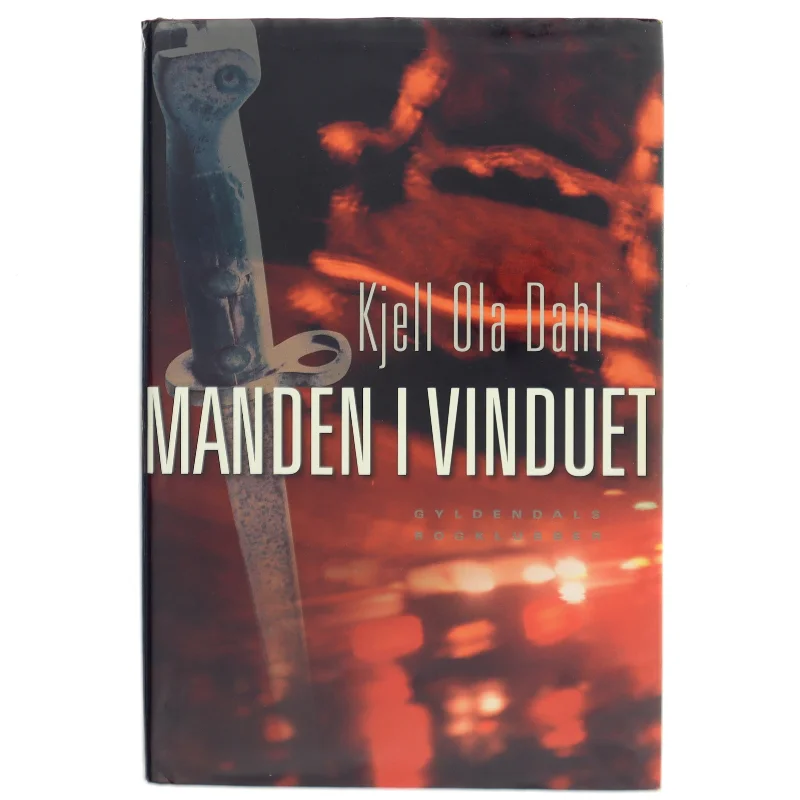 Manden i Vinduet af Kjell Ola Dahl (Bog)