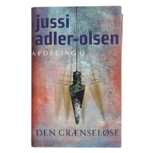 Den grænseløse : krimithriller af Jussi Adler-Olsen (Bog)