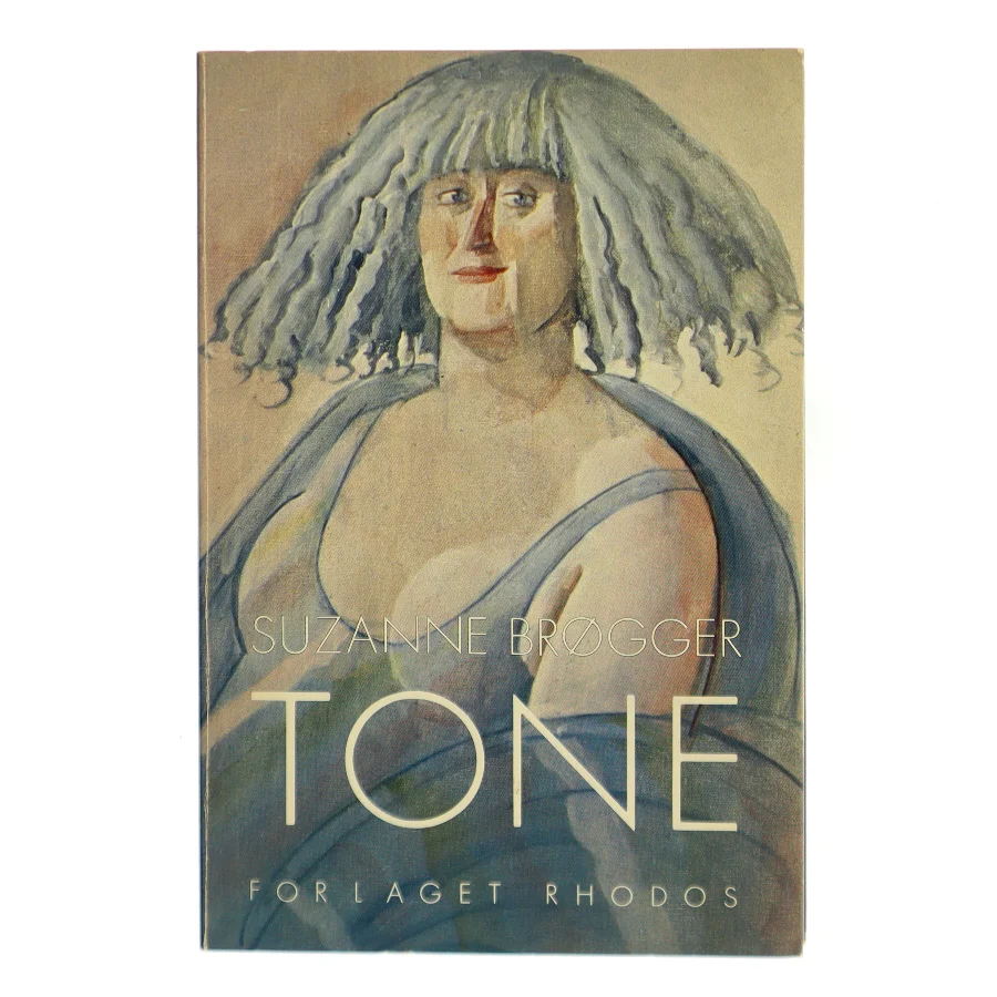 Tone af Suzanne Brøgger (Bog)