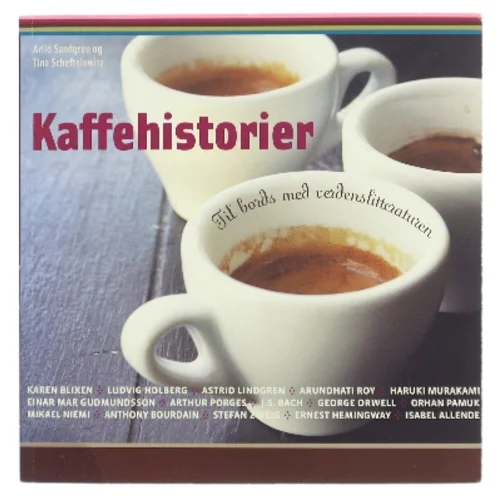 Kaffehistorier : til bords med verdenslitteraturen (Bog)