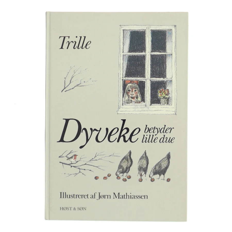 Dyveke betyder lille due af Trille (Bog)