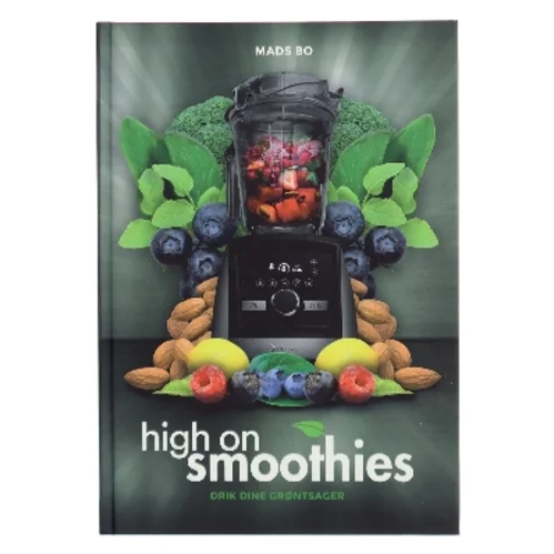 High on smoothies af Mads Bo (Bog)