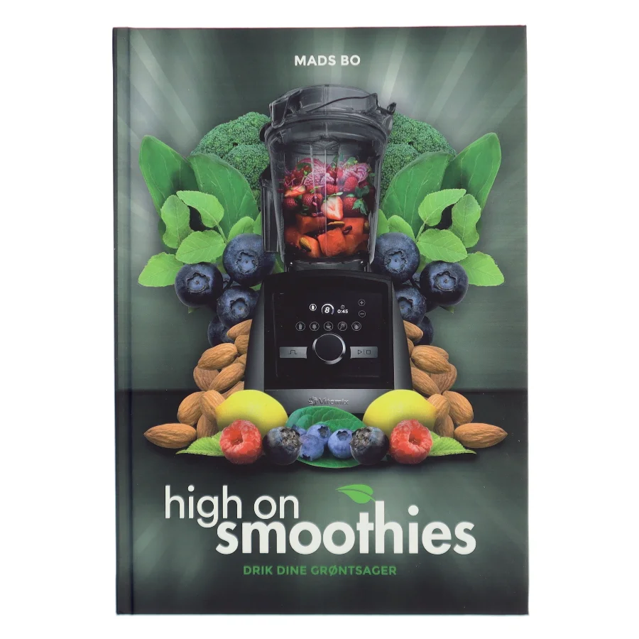 High on smoothies af Mads Bo (Bog)
