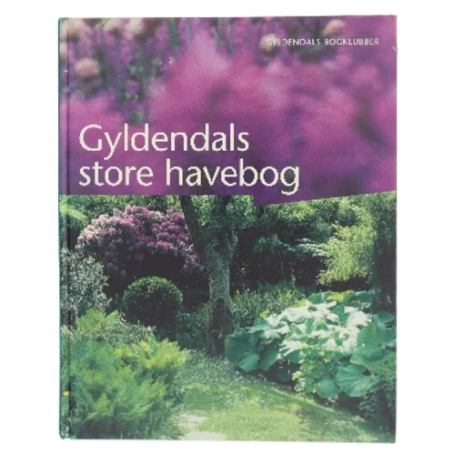 Gyldendals store havebog af Grethe B. Petersen (f. 1947) (Bog)