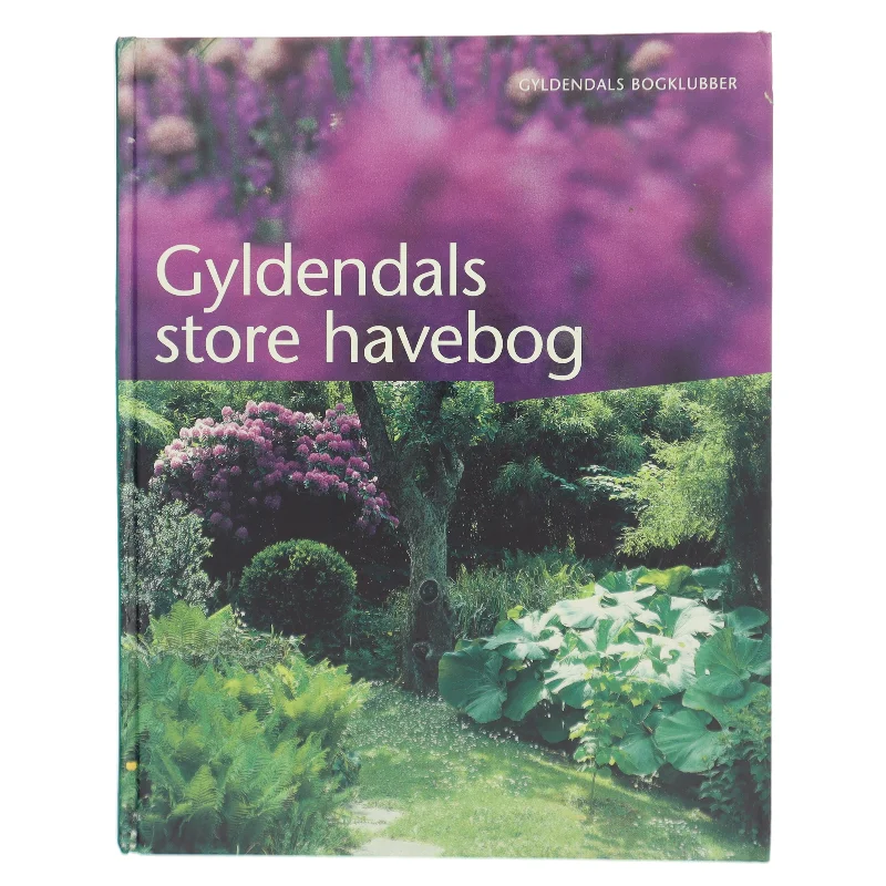 Gyldendals store havebog af Grethe B. Petersen (f. 1947) (Bog)