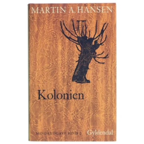 Bog: 'Kolonien' af Martin A. Hansen fra Gyldendal