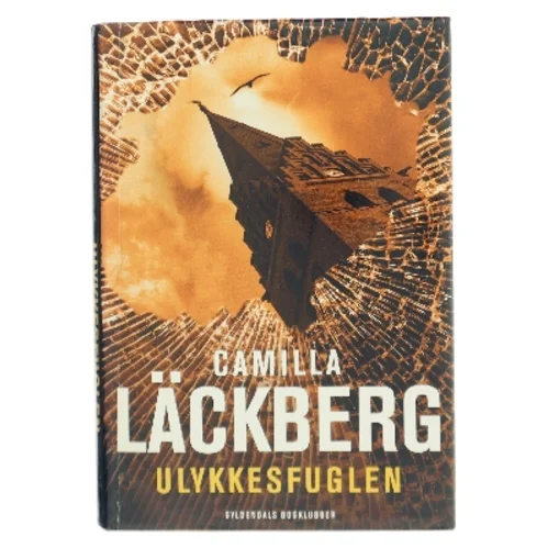 Ulykkesfuglen : kriminalroman af Camilla Läckberg (Bog)