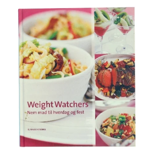Weight Watchers : nem mad til hverdag og fest af Weight Watchers (Bog)