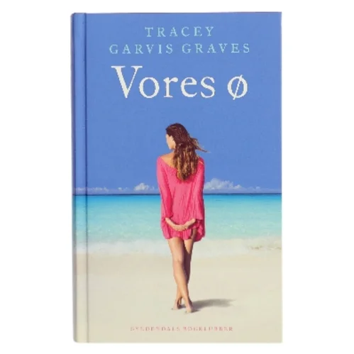Vores Ø af Tracey Garvis Graves (Bog)