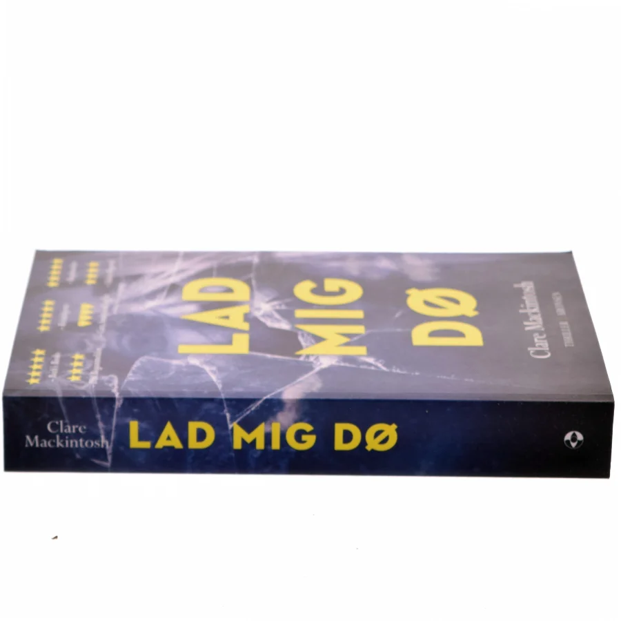 Lad Mig Dø af Clare Mackintosh (Bog)