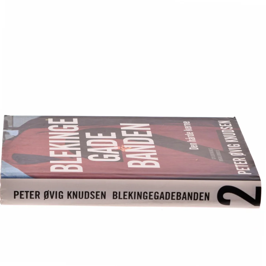 Blekingegadebanden. Bind 2, Den hårde kerne af Peter Øvig Knudsen (Bog)
