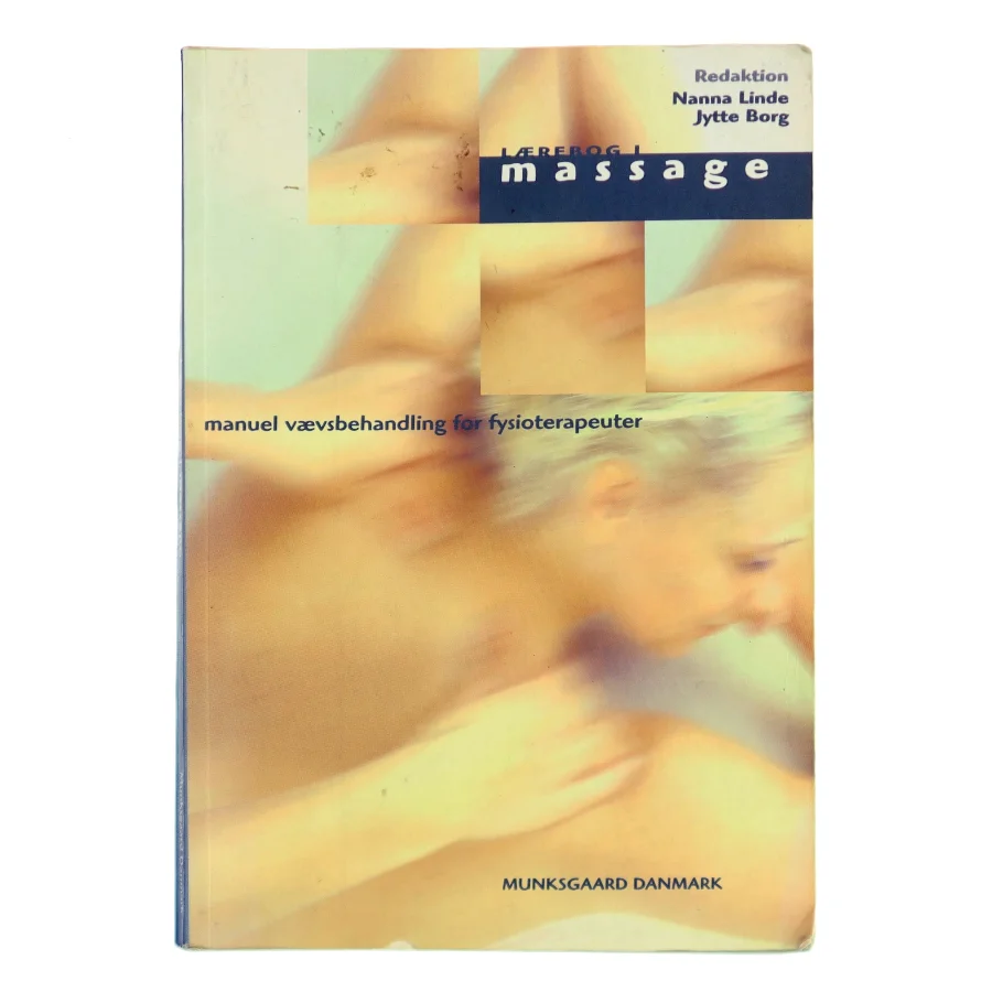 Lærebog i massage : manuel vævsbehandling for fysioterapeuter (Bog)