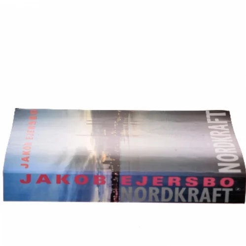 Nordkraft af Jakob Ejersbo (Bog)
