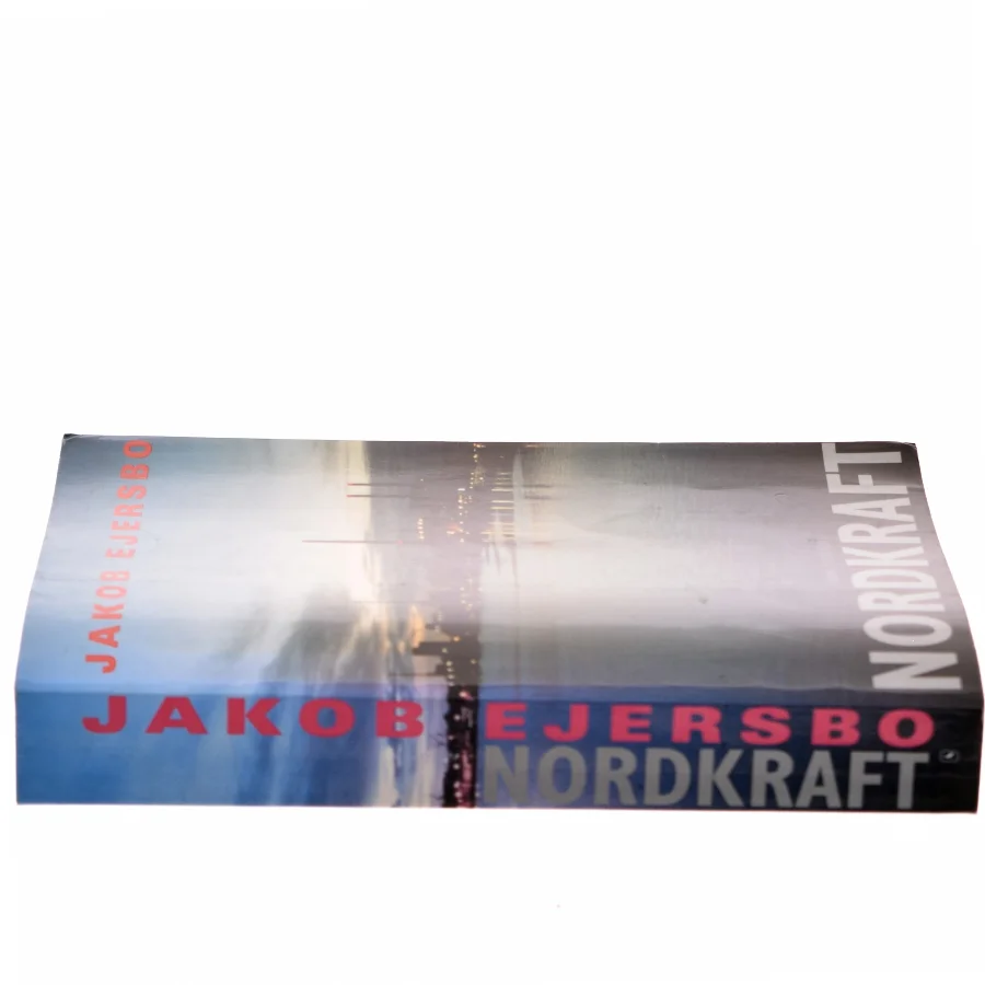Nordkraft af Jakob Ejersbo (Bog)
