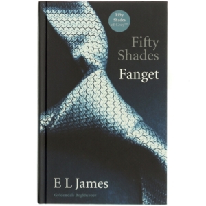 Fifty shades. Bind 1, Fanget af E. L. James (Bog)